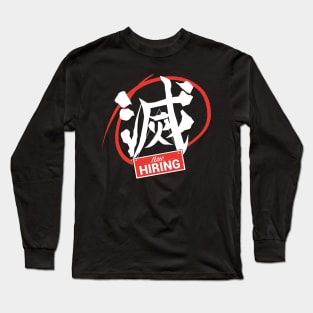 Now Hiring Hashira Long Sleeve T-Shirt